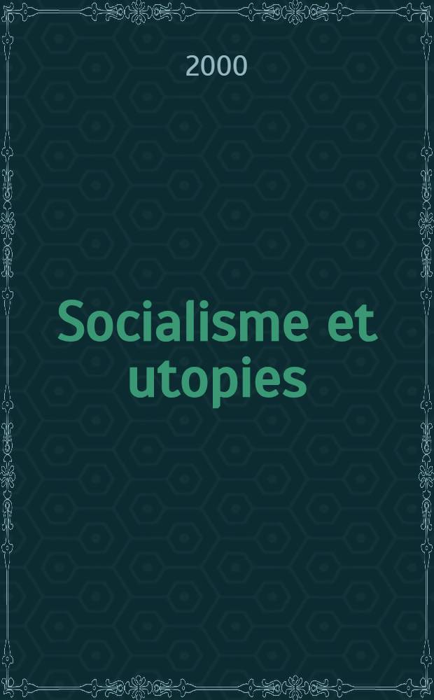 Socialisme et utopies : De Babeuf à Jaurès