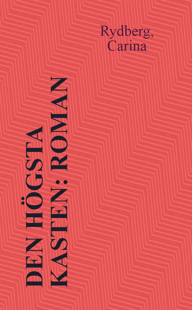 Den högsta kasten : Roman