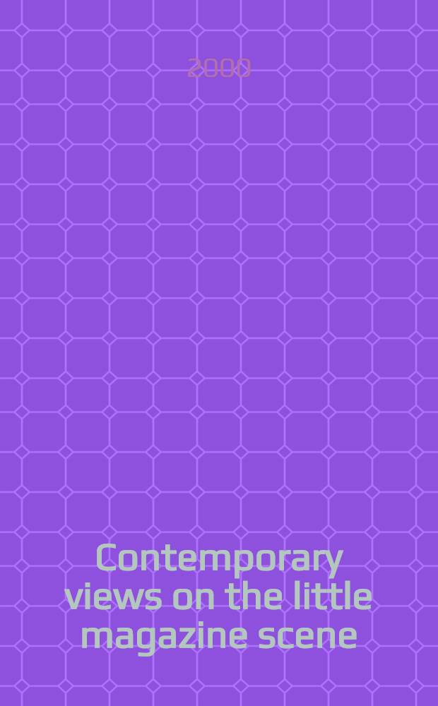 Contemporary views on the little magazine scene