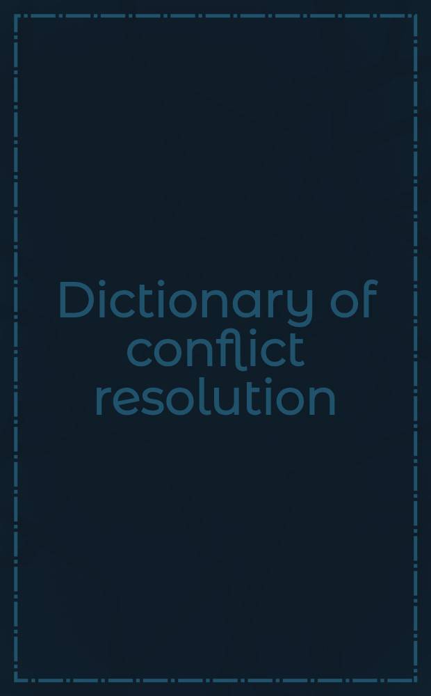 Dictionary of conflict resolution