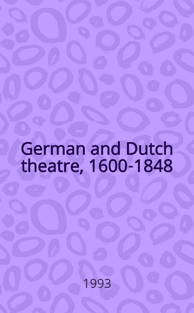 German and Dutch theatre, 1600-1848