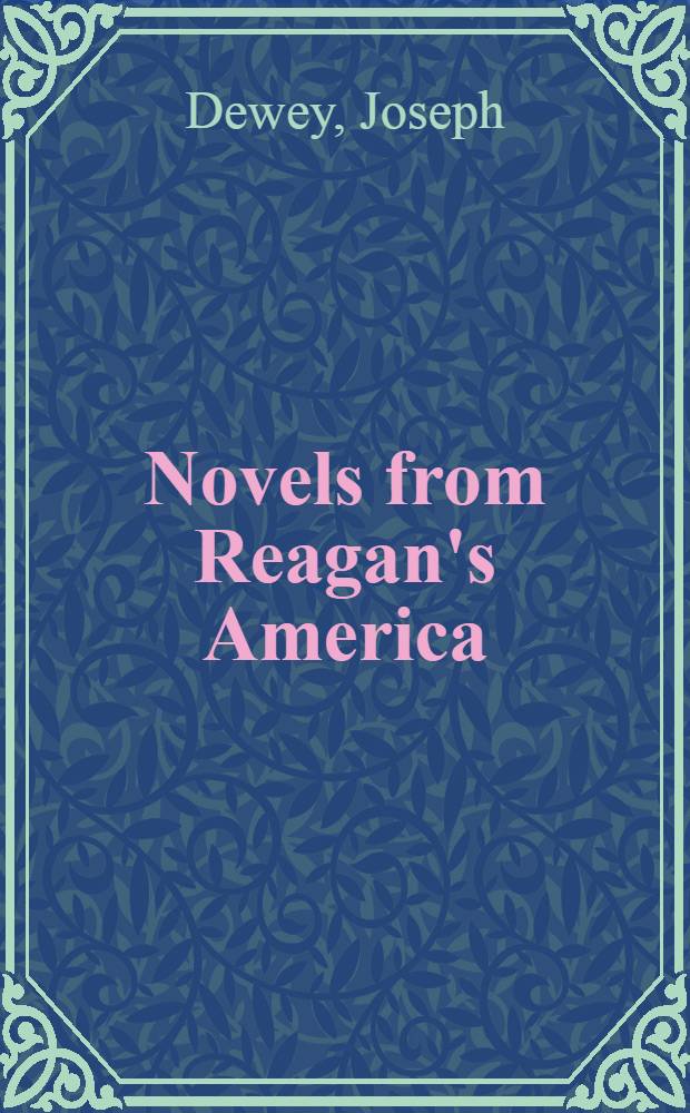 Novels from Reagan's America : A new realism