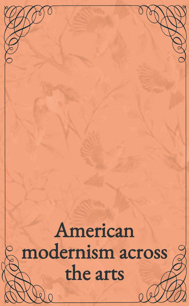 American modernism across the arts