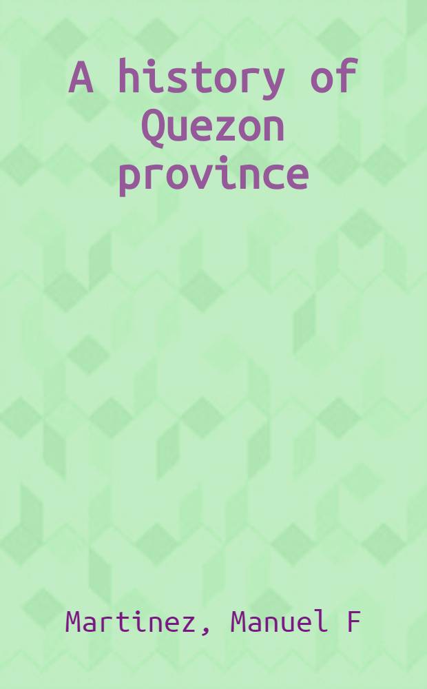 A history of Quezon province