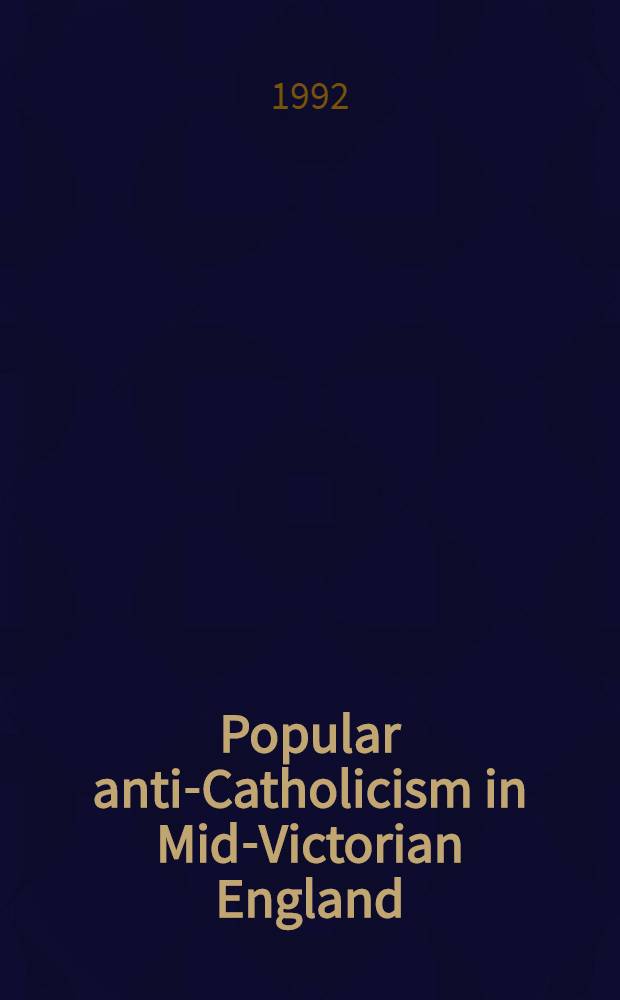 Popular anti-Catholicism in Mid-Victorian England