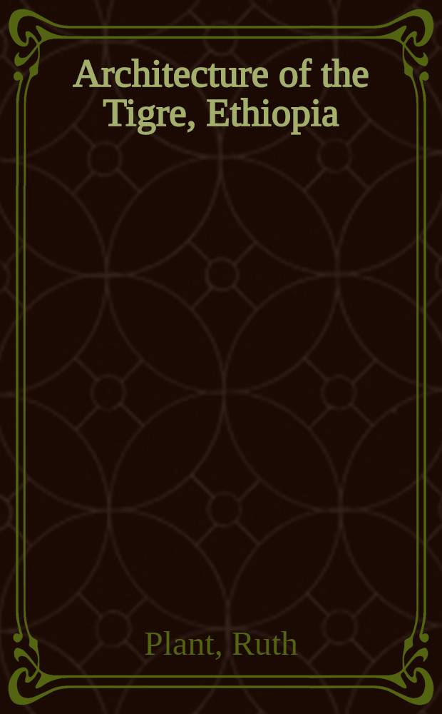 Architecture of the Tigre, Ethiopia