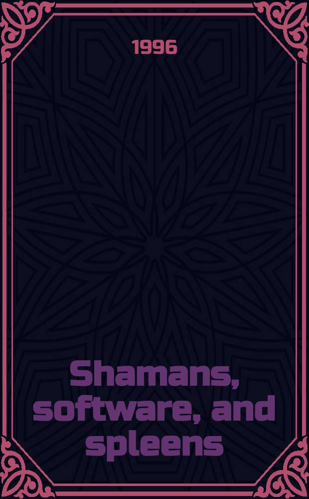 Shamans, software, and spleens : Law a. the construction of the inform. soc