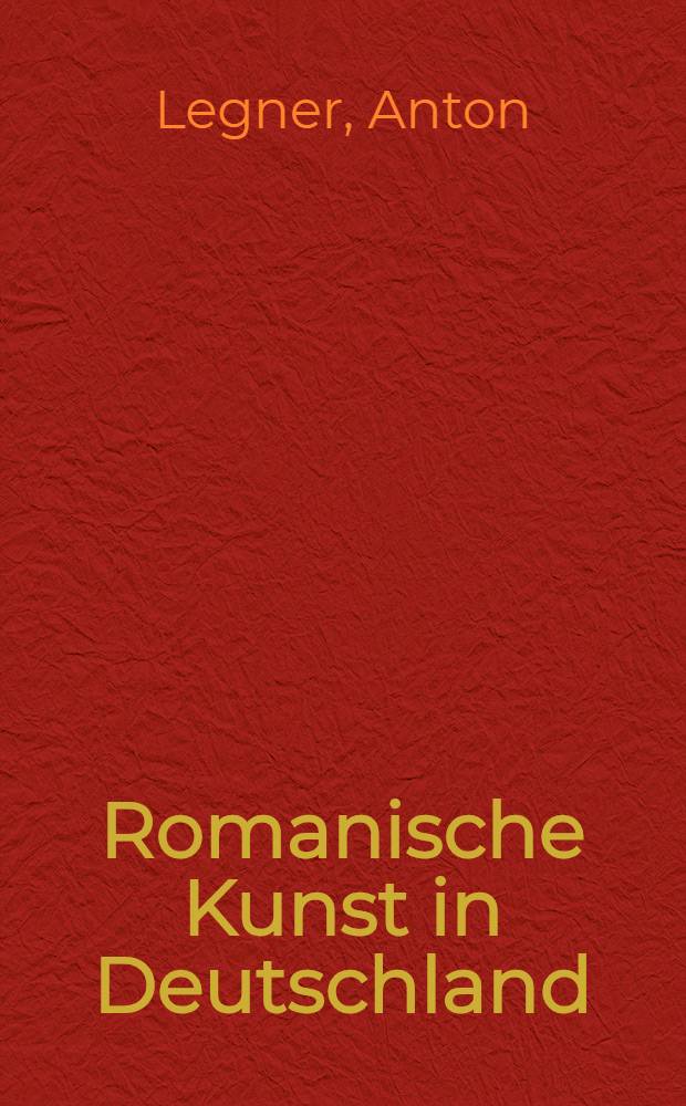 Romanische Kunst in Deutschland : Album
