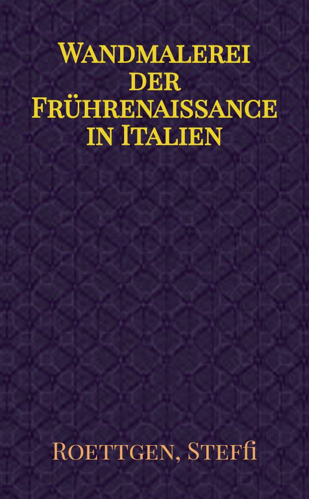 Wandmalerei der Frührenaissance in Italien : Album