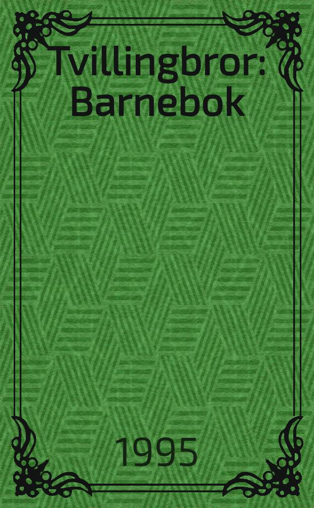 Tvillingbror : Barnebok
