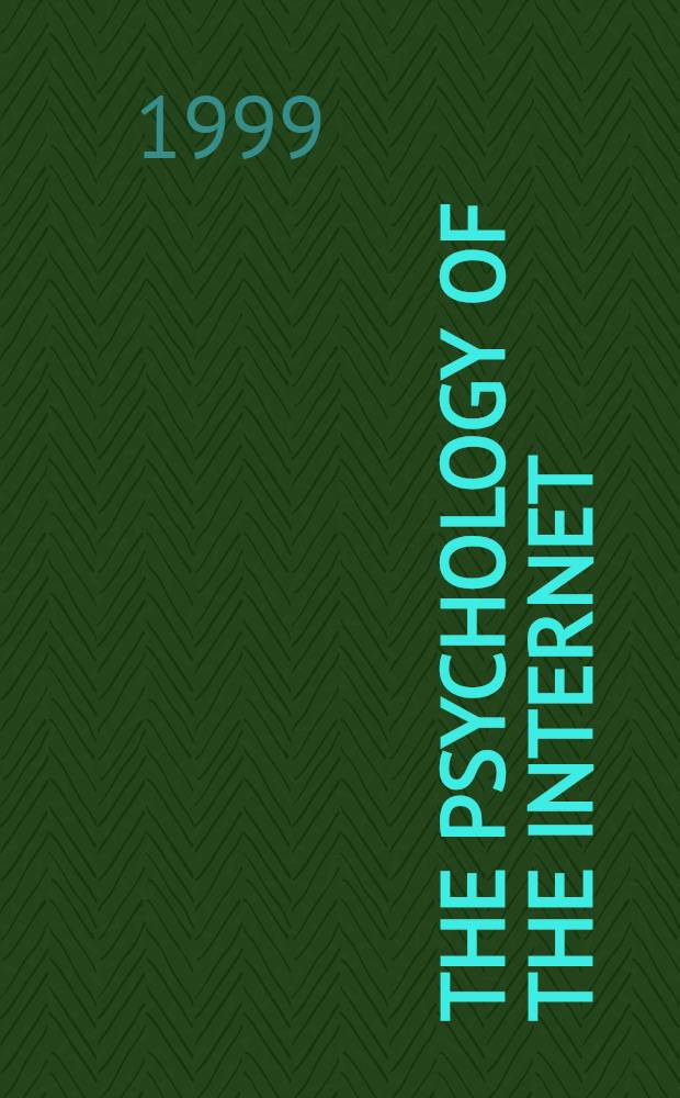 The psychology of the Internet = Психология Internet`a.