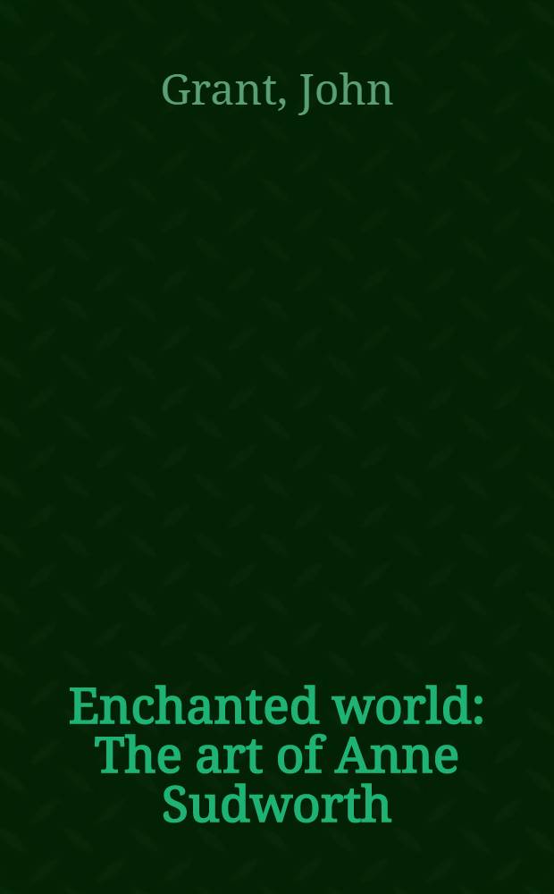 Enchanted world : The art of Anne Sudworth