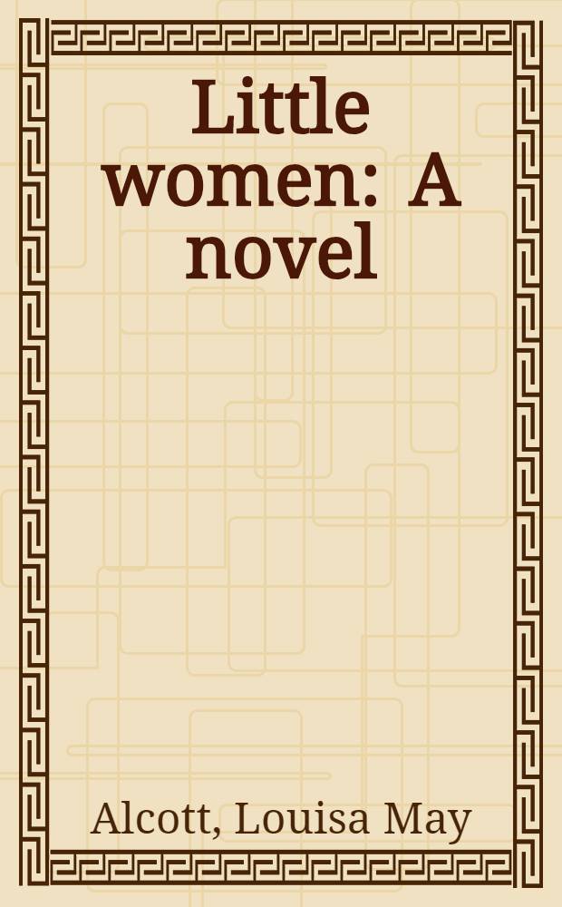 Little women : A novel