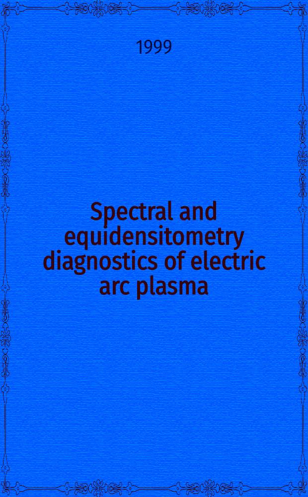 Spectral and equidensitometry diagnostics of electric arc plasma