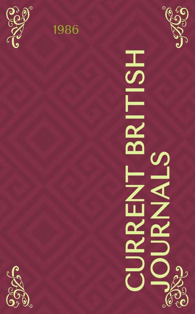 Current British journals : A bibliogr. guide