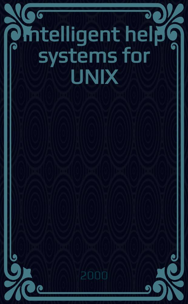 Intelligent help systems for UNIX = Обзор по искусственному интеллекту.