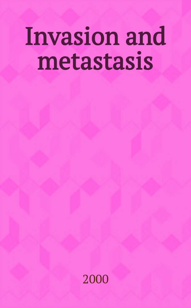 Invasion and metastasis = Специальный выпуск: Начало болезни и метастазы.