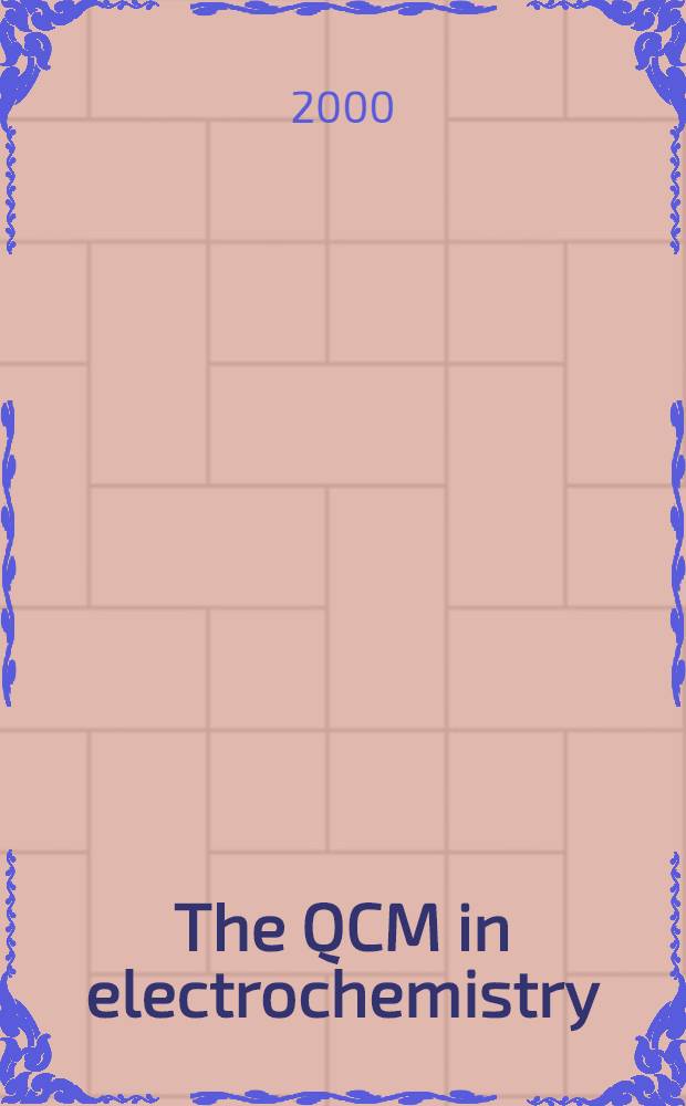 The QCM in electrochemistry = Микробалалс кристаллов кварца в электрохимии.