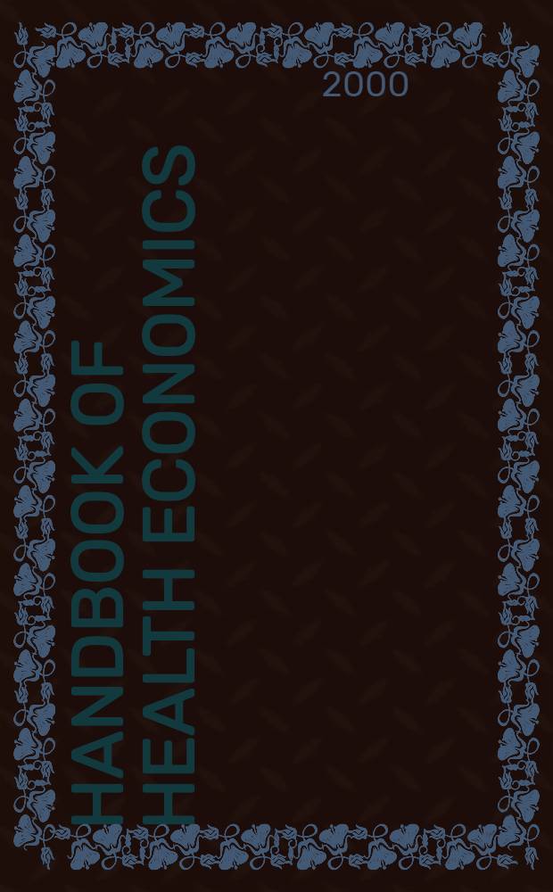 Handbook of health economics = Руководство по экономике здоровья.