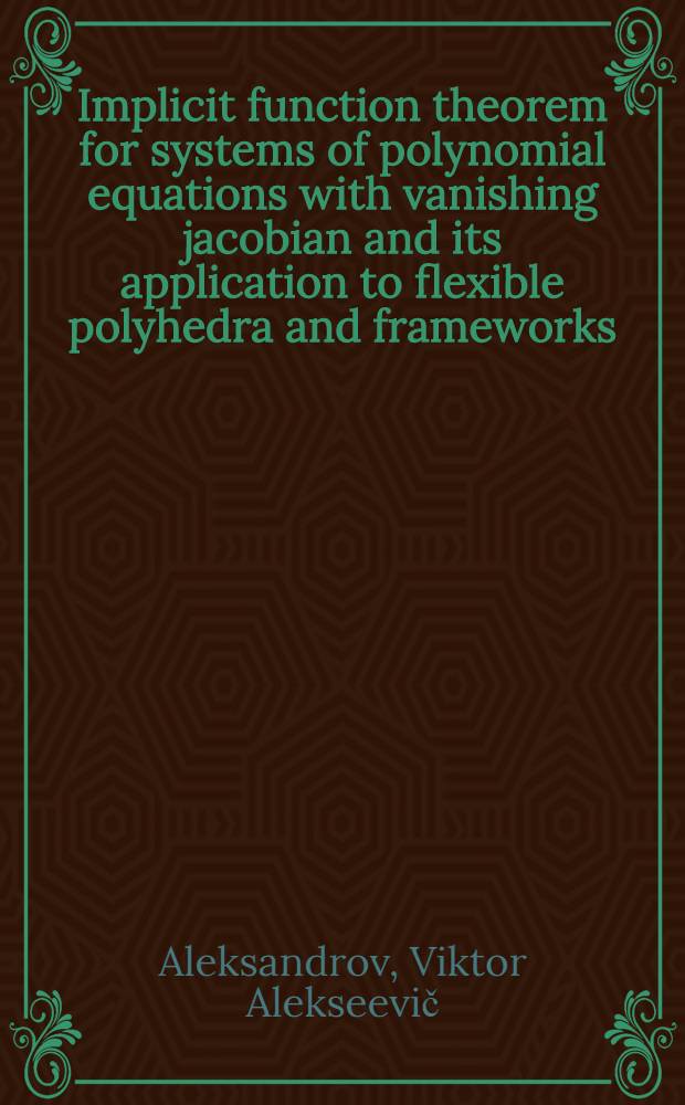 Implicit function theorem for systems of polynomial equations with vanishing jacobian and its application to flexible polyhedra and frameworks