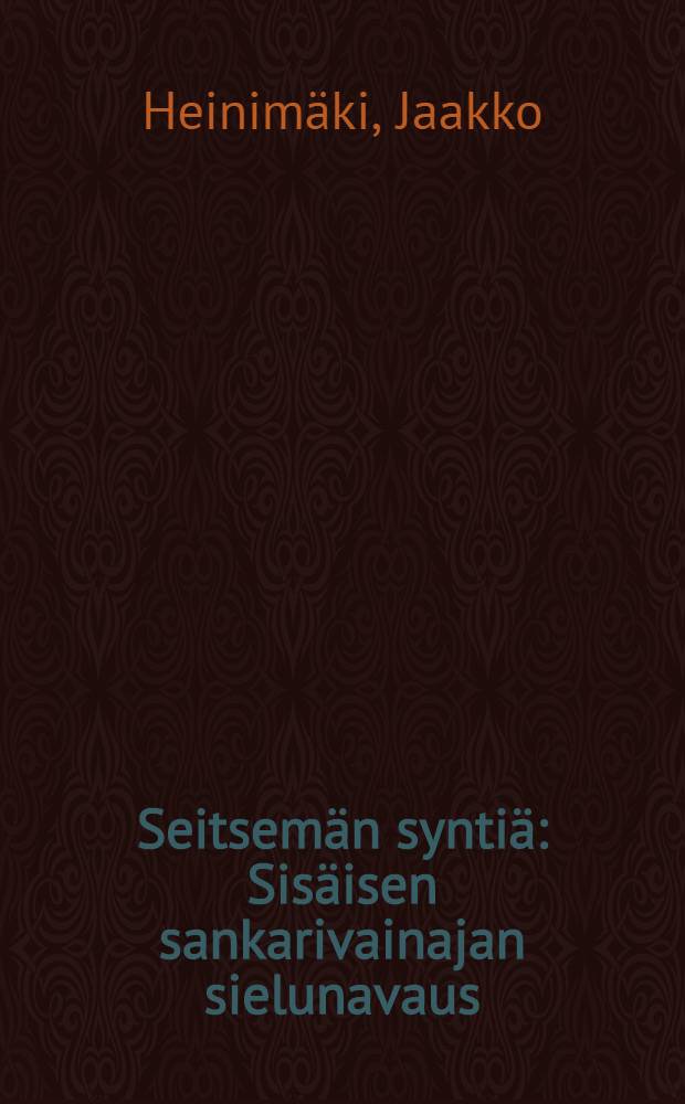 Seitsemän syntiä : Sisäisen sankarivainajan sielunavaus = Семь рождений.