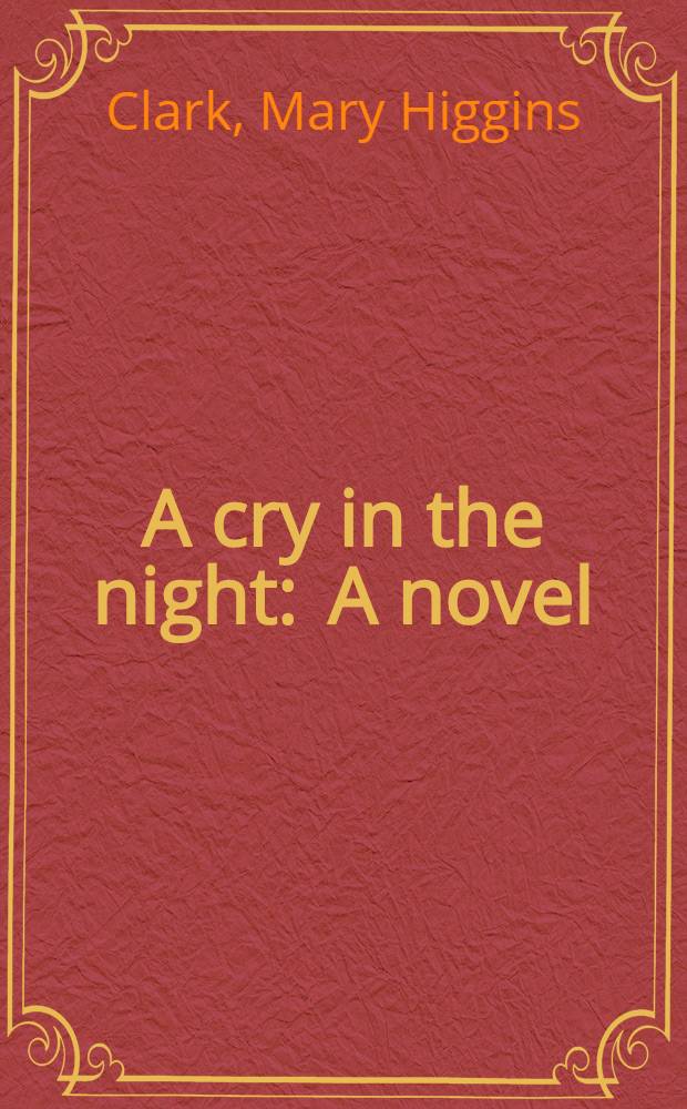 A cry in the night : A novel
