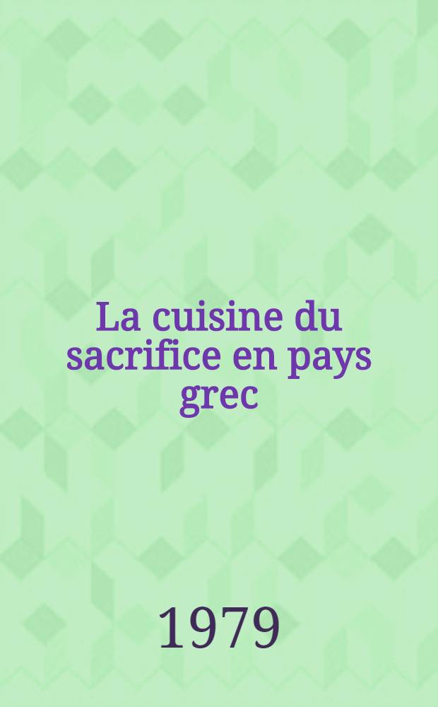 La cuisine du sacrifice en pays grec