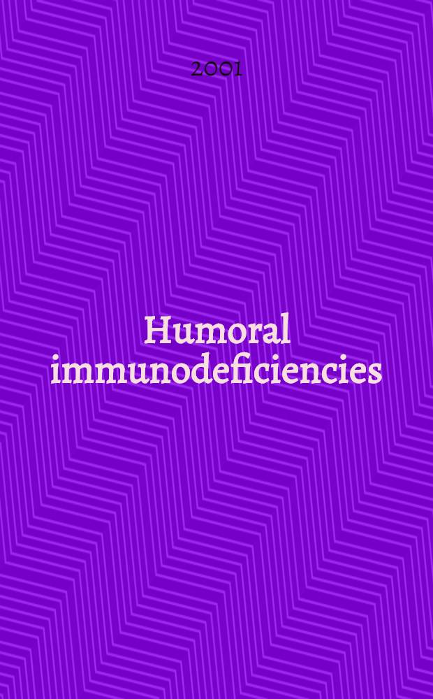 Humoral immunodeficiencies = Гуморальные иммунодефициты.
