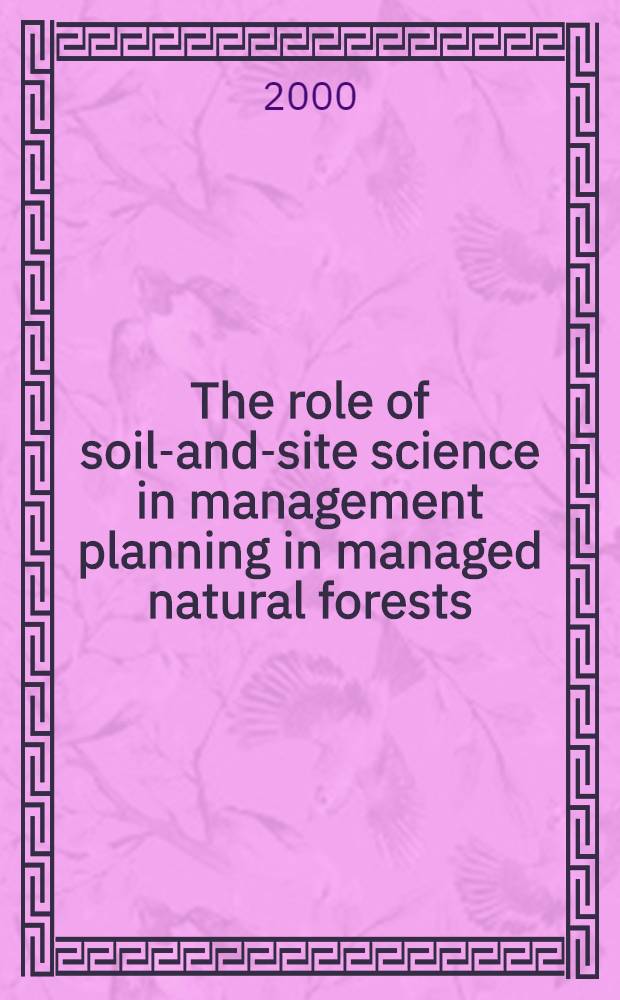 The role of soil-and-site science in management planning in managed natural forests : An example from Sabah, Malaysia = Роль науки о расположении почв при планировании управления в использовании природных лесов. На примере Сабах, Малайзия. .