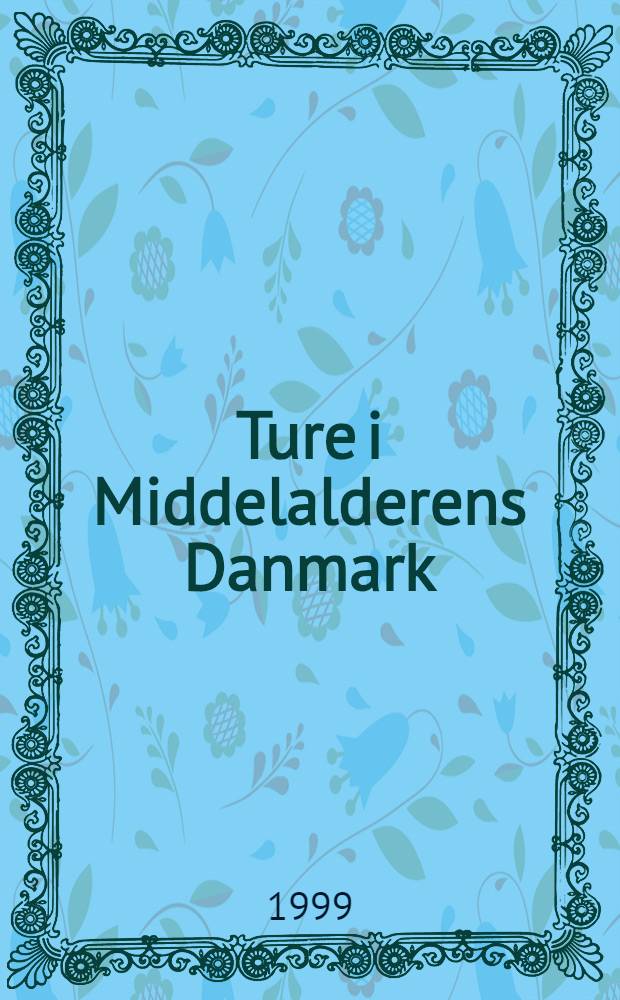 Ture i Middelalderens Danmark