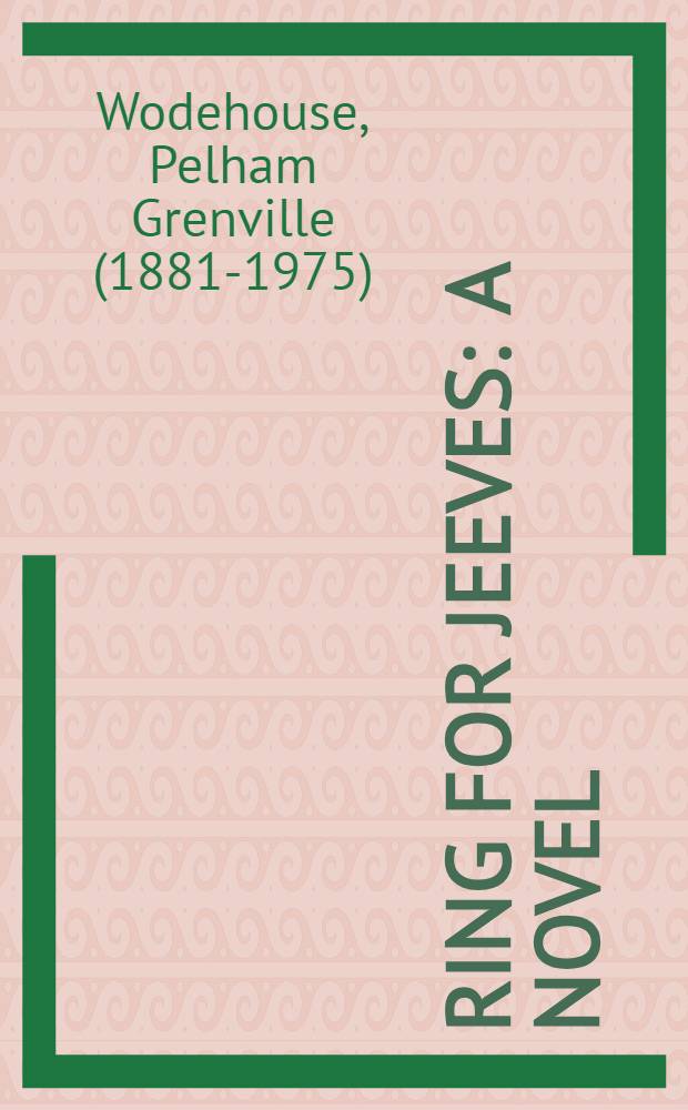 Ring for Jeeves : A novel