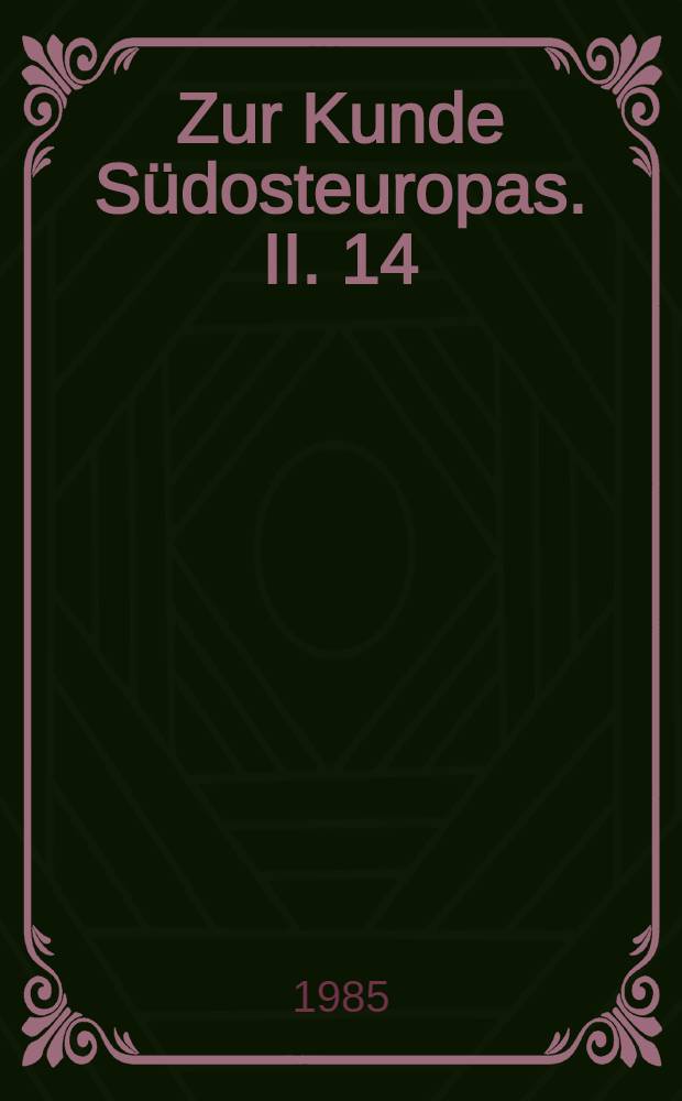 Zur Kunde Südosteuropas. II. 14 = Процесс исламизации на Балканском полуострове.