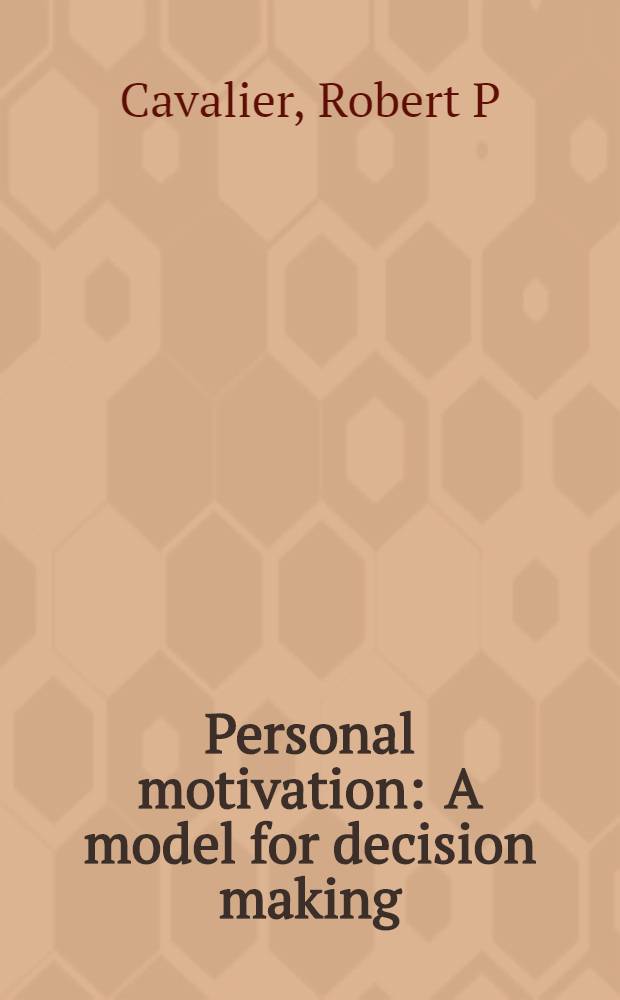 Personal motivation : A model for decision making