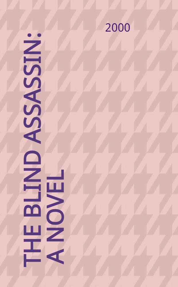 The blind assassin : A novel