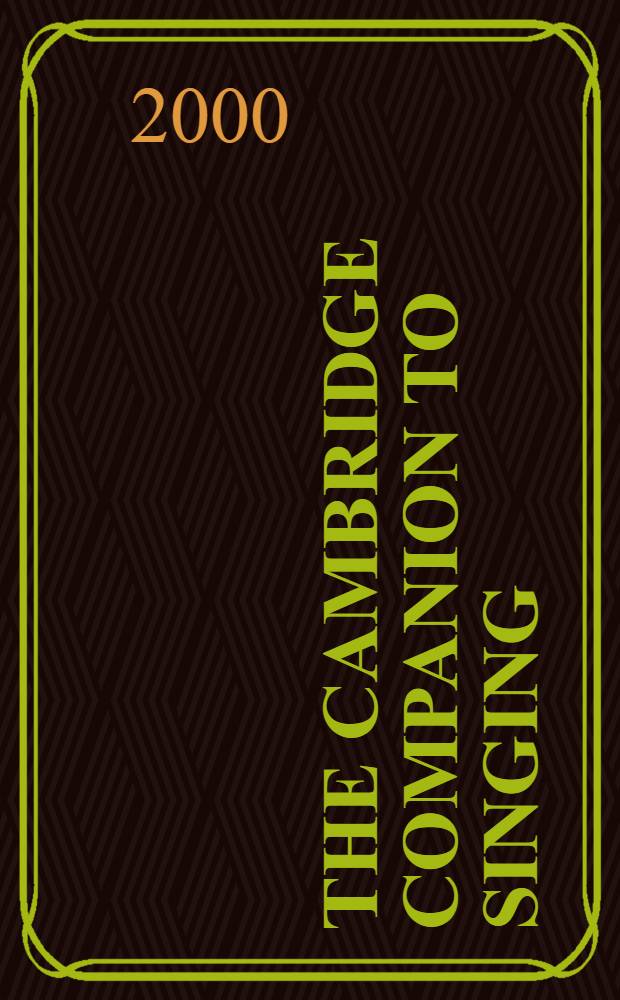 The Cambridge companion to singing