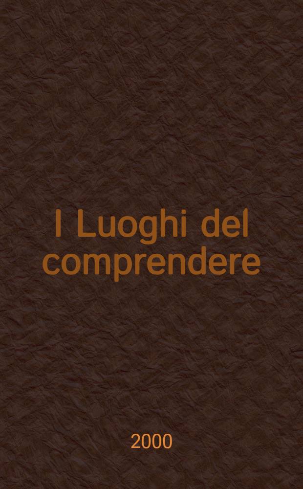 I Luoghi del comprendere