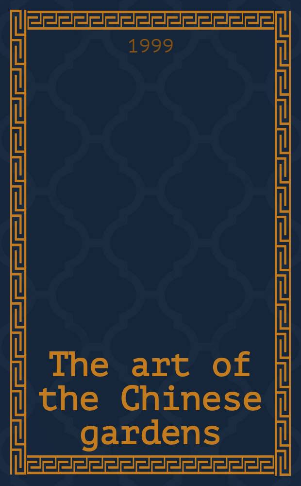 The art of the Chinese gardens