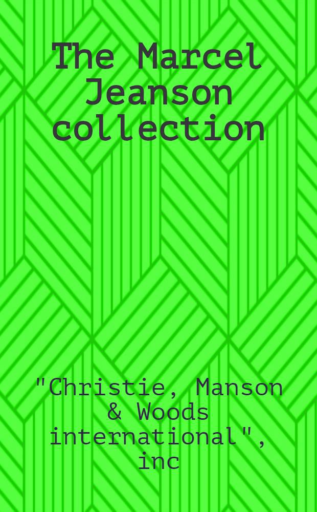 The Marcel Jeanson collection : A cat. of publ. auction.