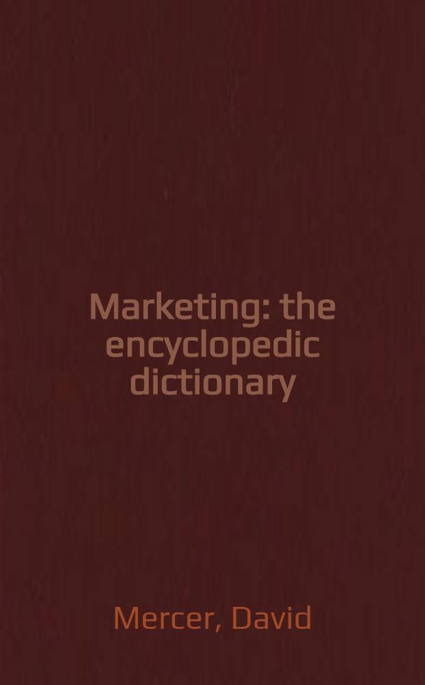 Marketing: the encyclopedic dictionary = Маркетинг. Энциклопедический словарь.