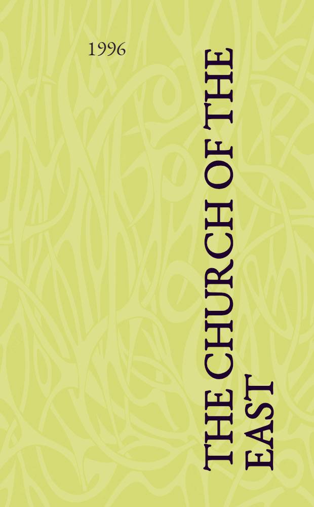 The Church of the east : Life a. thought = Церковь Востока.