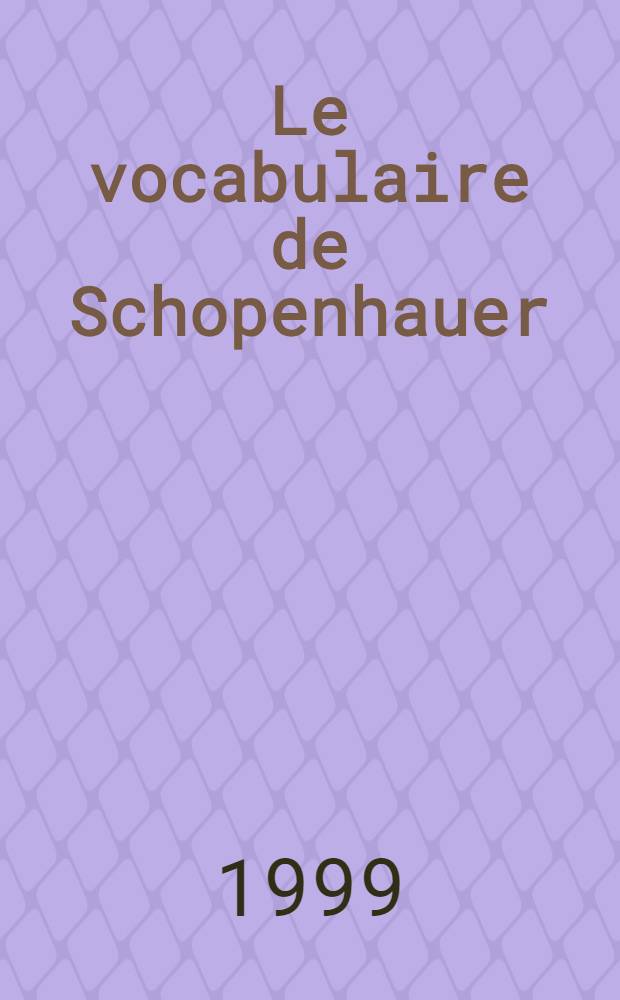 Le vocabulaire de Schopenhauer