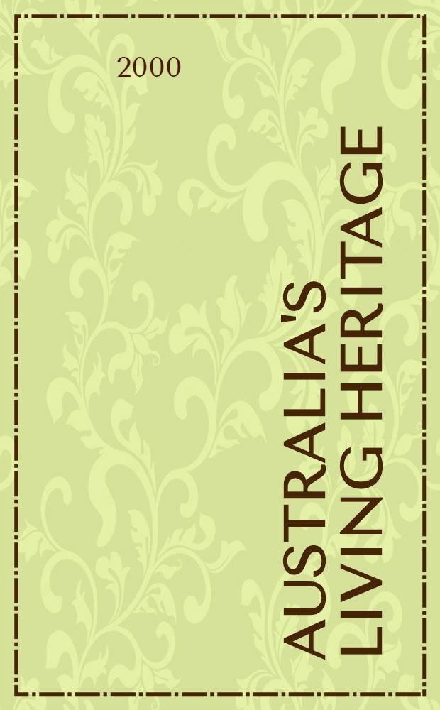 Australia's living heritage : Arts of the dreaming