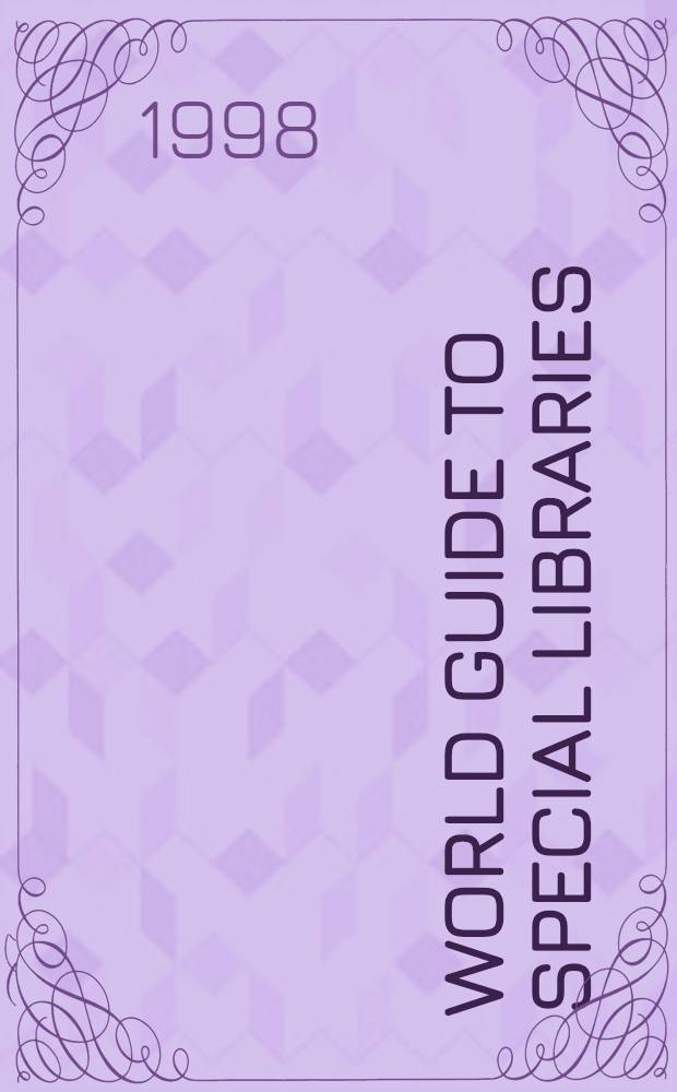 World guide to special libraries