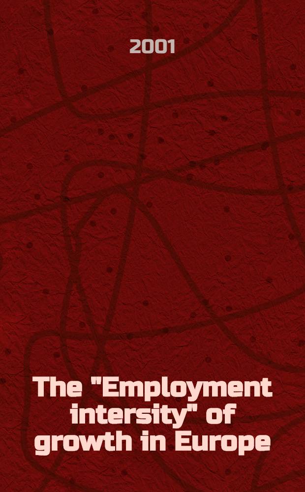 The "Employment intersity" of growth in Europe = Интенсивная жизнь в Европе.