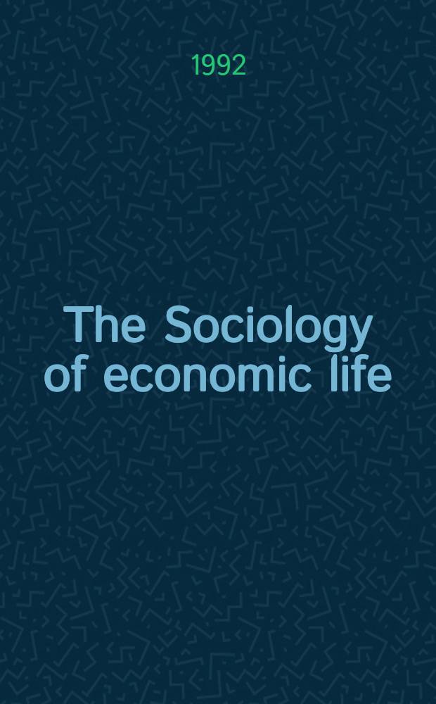 The Sociology of economic life