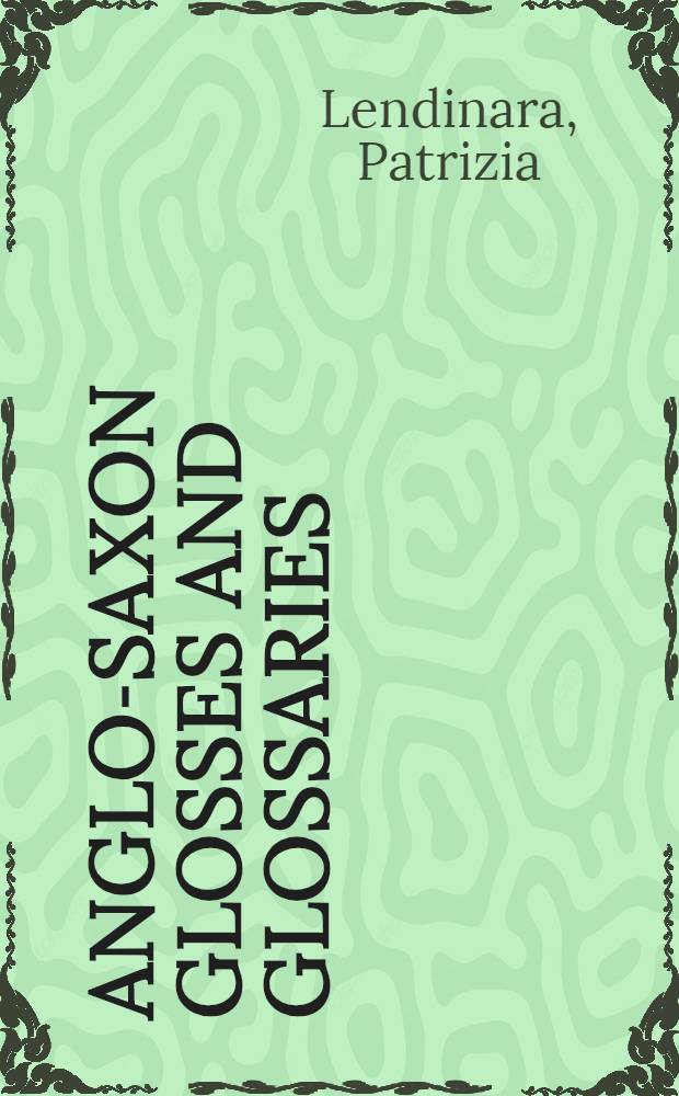 Anglo-Saxon glosses and glossaries