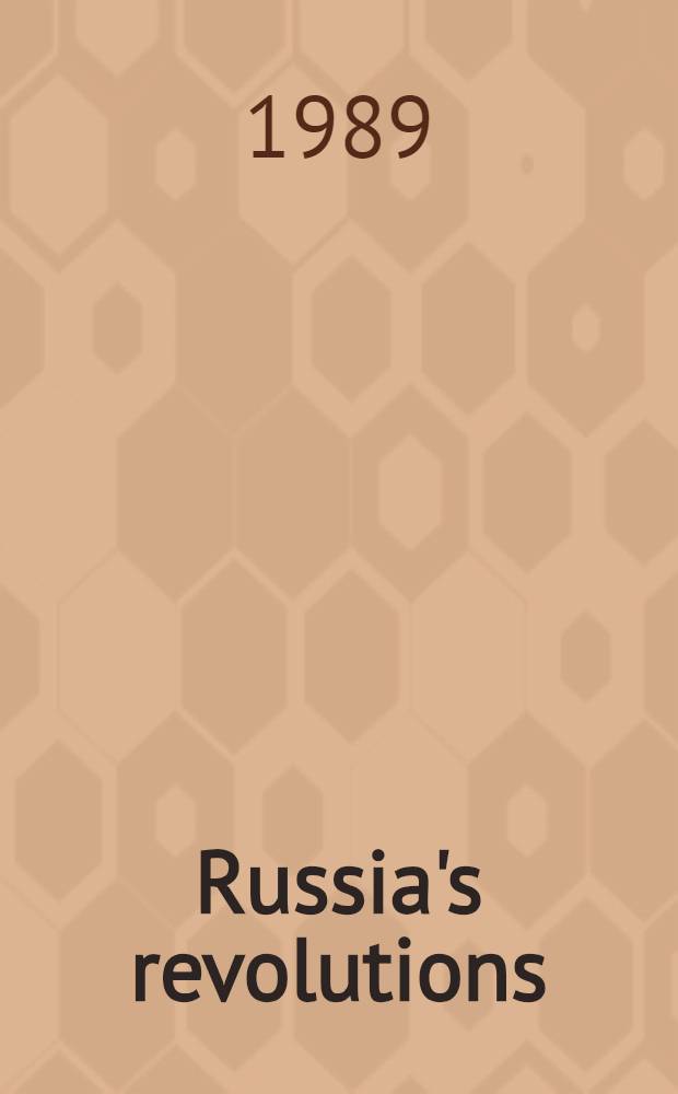 Russia's revolutions = Русская революция.