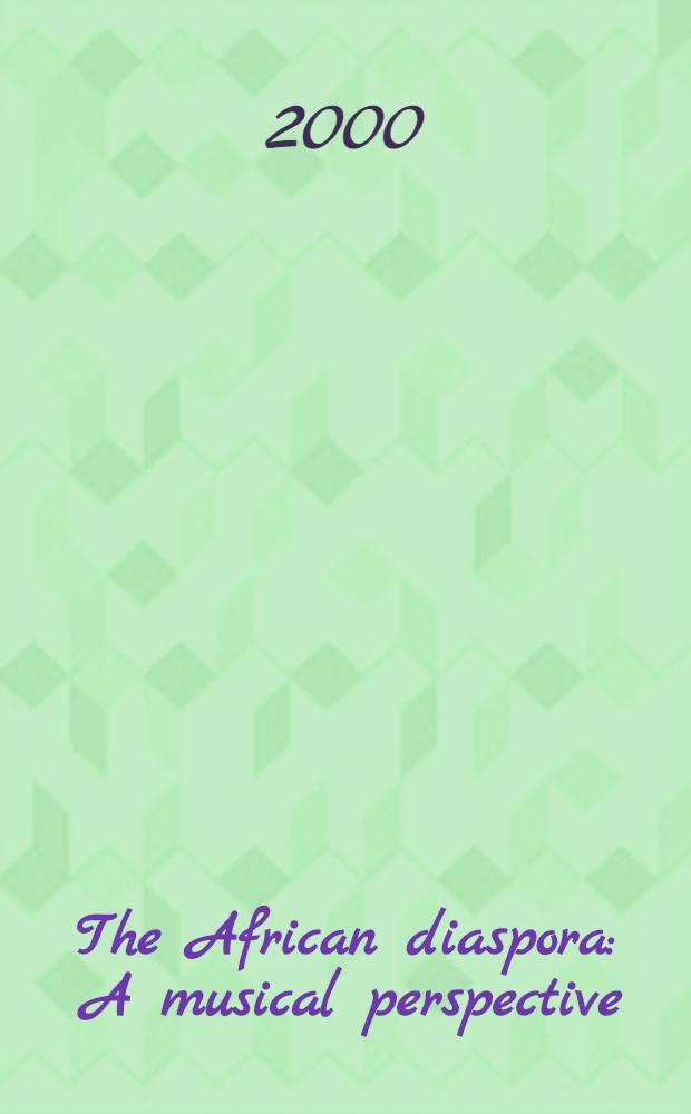 The African diaspora : A musical perspective