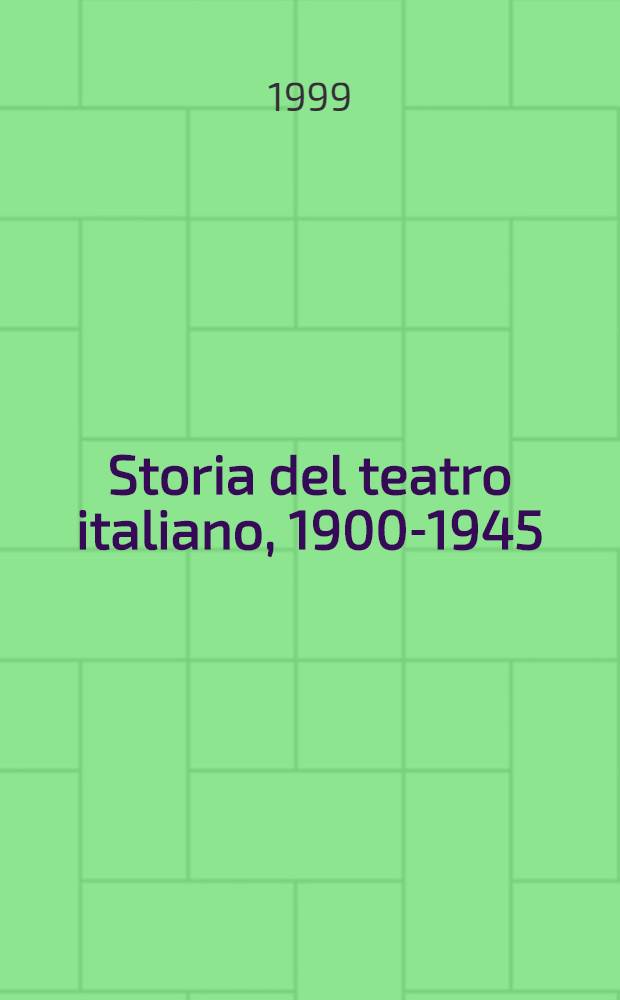 Storia del teatro italiano, 1900-1945