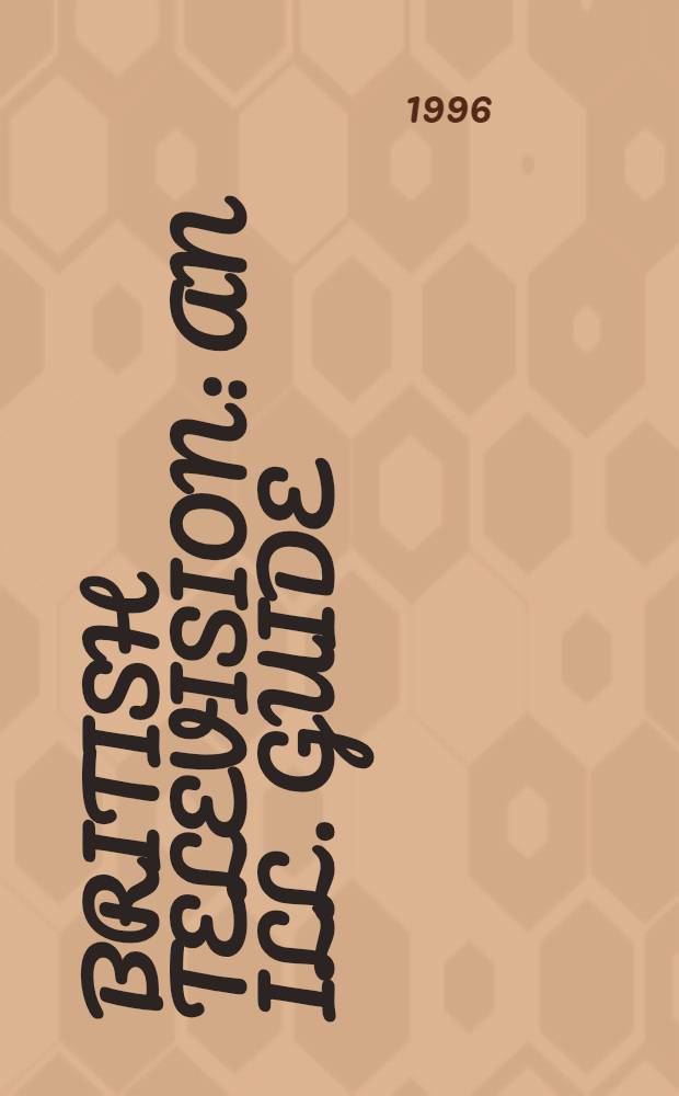 British television : An ill. guide